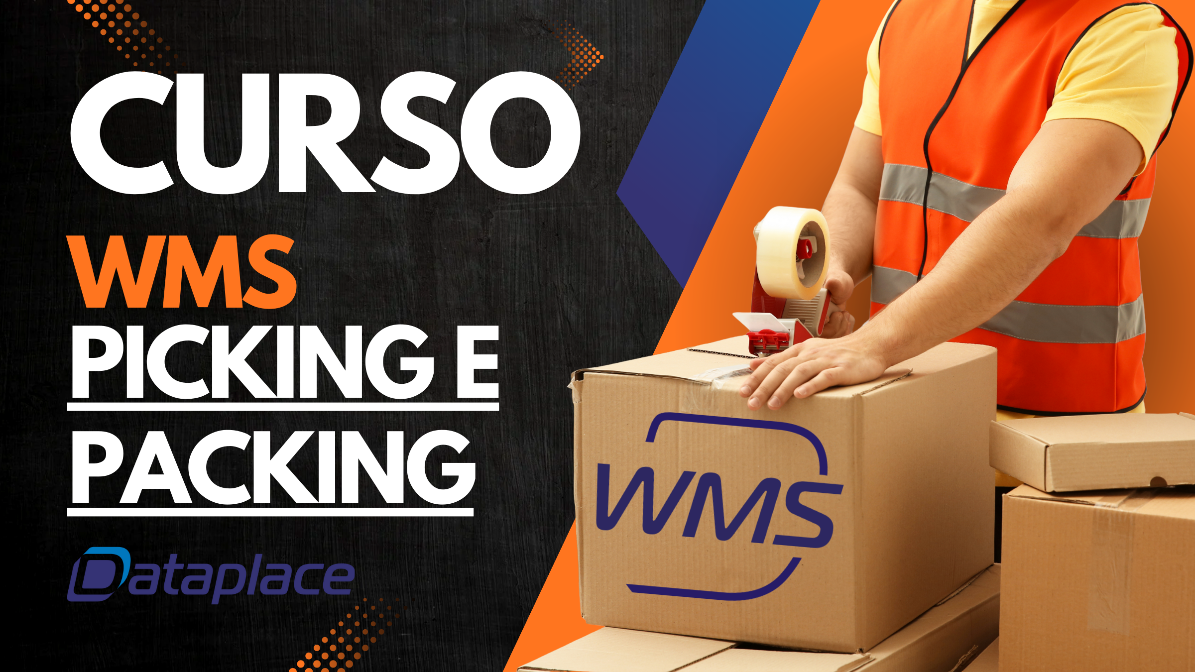 Dataplace WMS – Picking e Packing